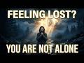 God’s Message for People Feeling Lost | Powerful Christian Motivation & Hope