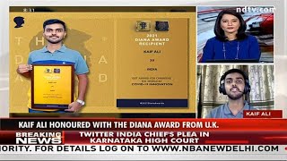 KAIF ALI Covid-19 Young Innovator Receives THE DIANA AWARD 2021 from UK.