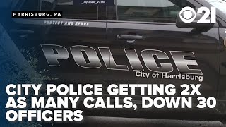 Harrisburg police see increase in service calls in recent years while down 30 officers