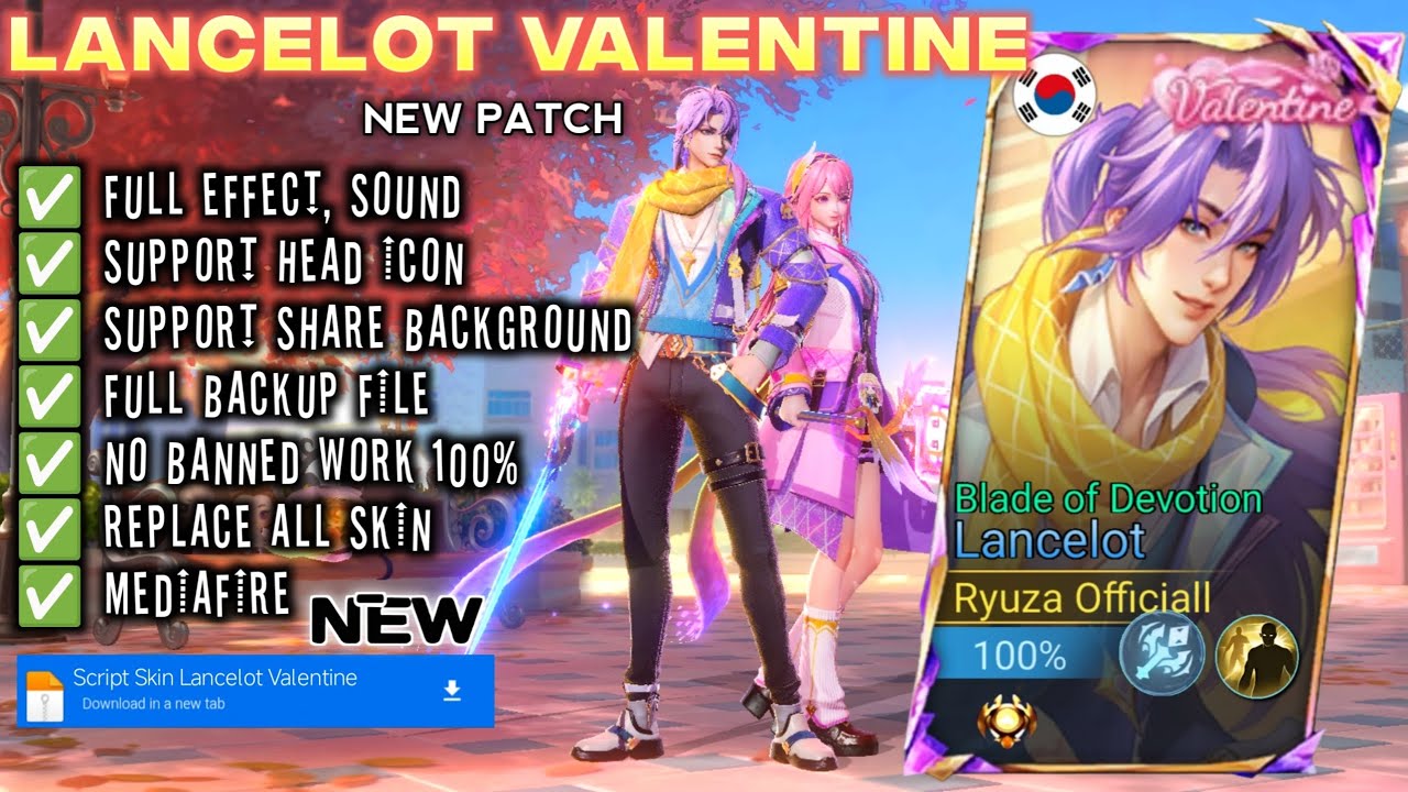 SCRIPT SKIN LANCELOT VALENTINE FULL EFFECT VOICE PATCH TERBARU