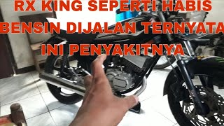 RX KING SEPERTI HABIS BENSIN DIJALAN TERNYATA INI PENYAKITNYA