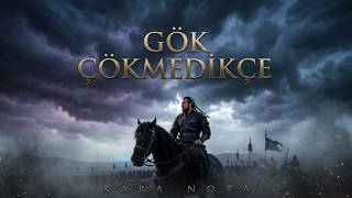 Gök Çökmedikçe: Bu Ses Ruhunuza Dokunacak | Epic Turkic Techno | Kara Nota