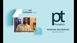 PromptTech Alacarte Software  - Padippura Restaurant Client Review