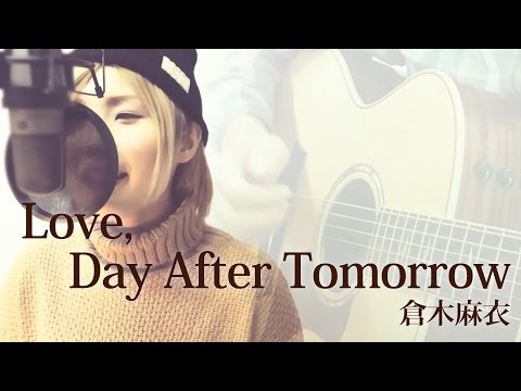 224】Love, Day After Tomorrow / 倉木麻衣 (full/歌詞) covered by