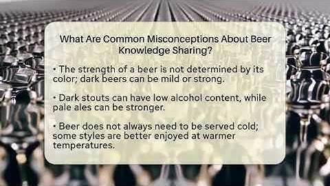 What Are Common Misconceptions About Beer Knowledge Sharing? | The Pint Guy