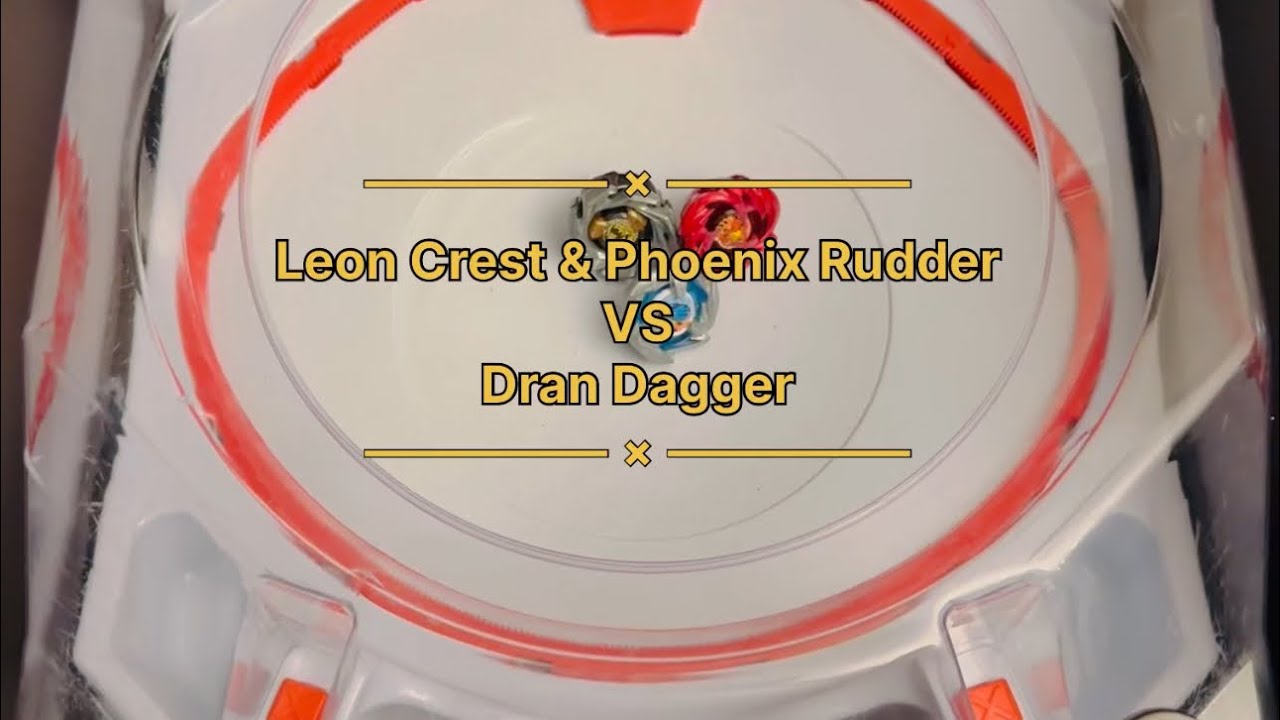 Leon Crest & Phoenix Rudder VS Dran Dagger