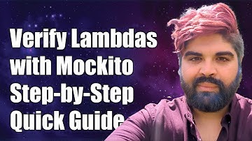 How to Verify Lambda Expressions with Mockito: A Step-by-Step Guide
