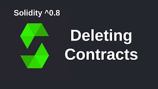 Deleting Contracts | Solidity 0.8