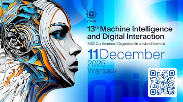 13th Machine Intelligenceand Digital Interaction MIDI Conference