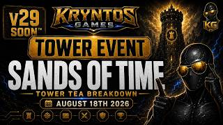 v29 NEXT WEEK! Sands of Time + Tower Tea Breakdown - The Tower: Idle Tower Defense