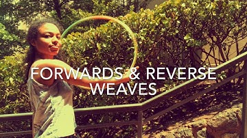 Forwards & Reverse Weaves Hoop Tutorial ~ Indigo Flow Arts ~