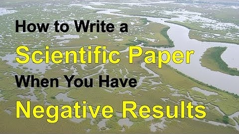 How to Write a Scientific Paper When You Have Negative Results