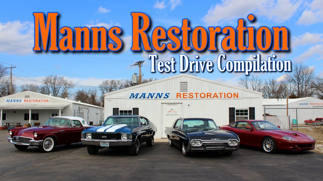 Manns Restoration Test Drive Compilation YouTube