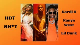 Cardi B ft. Kanye West \& Lil Durk - Hot Sh*t Lyrics