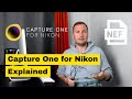 Capture One for Nikon Express and Pro Explained