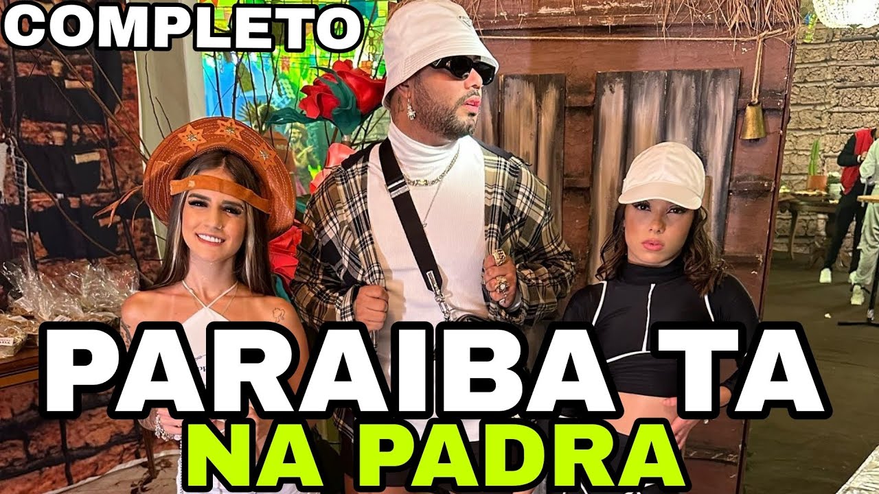 🔥 FESTA COMPLETA DO HYTALO SANTOS !! PARAIBA TA NA PADRA | KAMYLINHA | RAY | ANDYN | GAABB | PEDRO