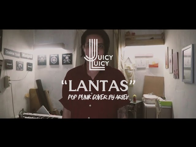 Lantas - juicy luicy | rock/alternative/pop punk cover | by arief budiman vissy class=