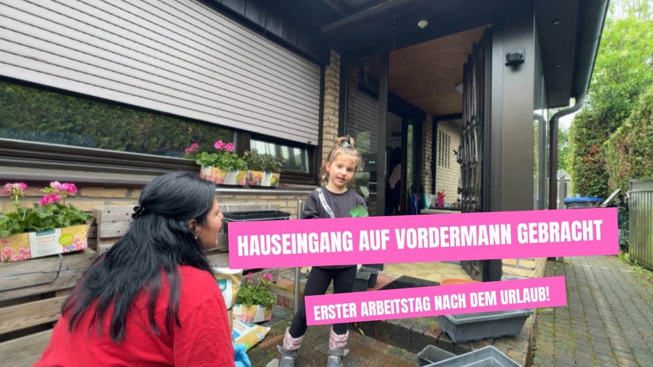 Mit Elizan den Hauseingang verschönert | erster Arbeitstag nach dem Urlaub! | Daily Vlog