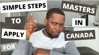 Simple Steps to apply for Masters in Canada