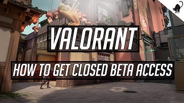 How To Get Valorant Closed Beta Access - Everything You Need to do for April 3rd
