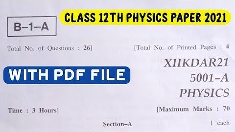 Class 12th JKBOSE Physics Paper 2021 | 12th JKBOSE Physics Annual Paper 2021 | 16-Nov-2021