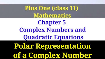Plus One Class 11 Mathematics Chapter 5 Complex Numbers Polar Form of a Complex Number Malayalam