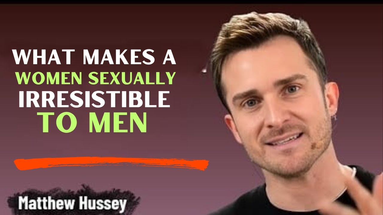 How to Be Sexually Attractive as a Female - Matthew Hussey The Best Motivation Speech Go To Go!