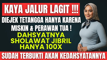 Dahsyat ! Bukti Nyata Mengamalkan Sholawat Jibril 100x Setiap Hari ! Aneh tapi Nyata !