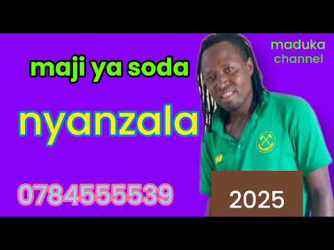 Maji Ya Soda Nyanzala 0784555539