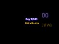 of 100 days DSA challenge Day 2/100 #java #dsa #100dayschallenge #shorts