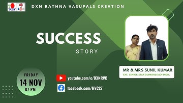 Success Story : Mr & Mrs Sunil Kumar : DXN RVC