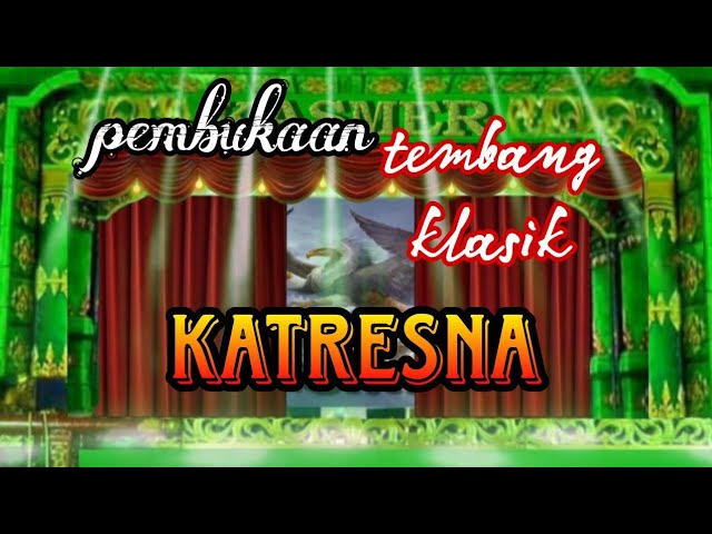 PEMBUKAAN!! KATRESNA TEMBANG KLASIK SINDEN SUARA MERDU COVER SANDIWARA DWI WARNA class=