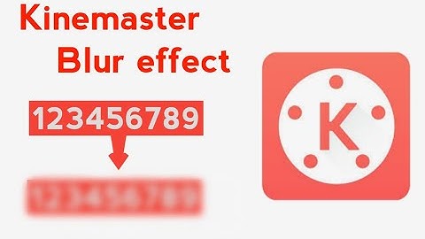 How to blur effect apply your video in kinemaster || How to blur effect any private detail