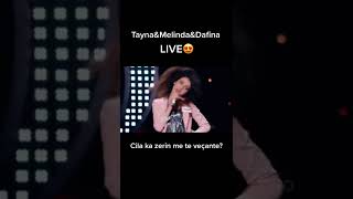 Tayna & Melinda & Dafina live te vogla