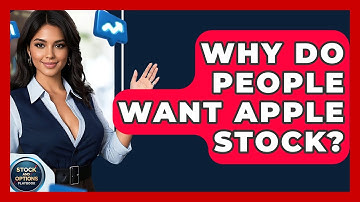 Why Do People Want Apple Stock? | Stock and Options Playbook