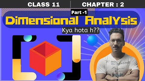 👉👉Dimensional Analysis (part 1) || class 11