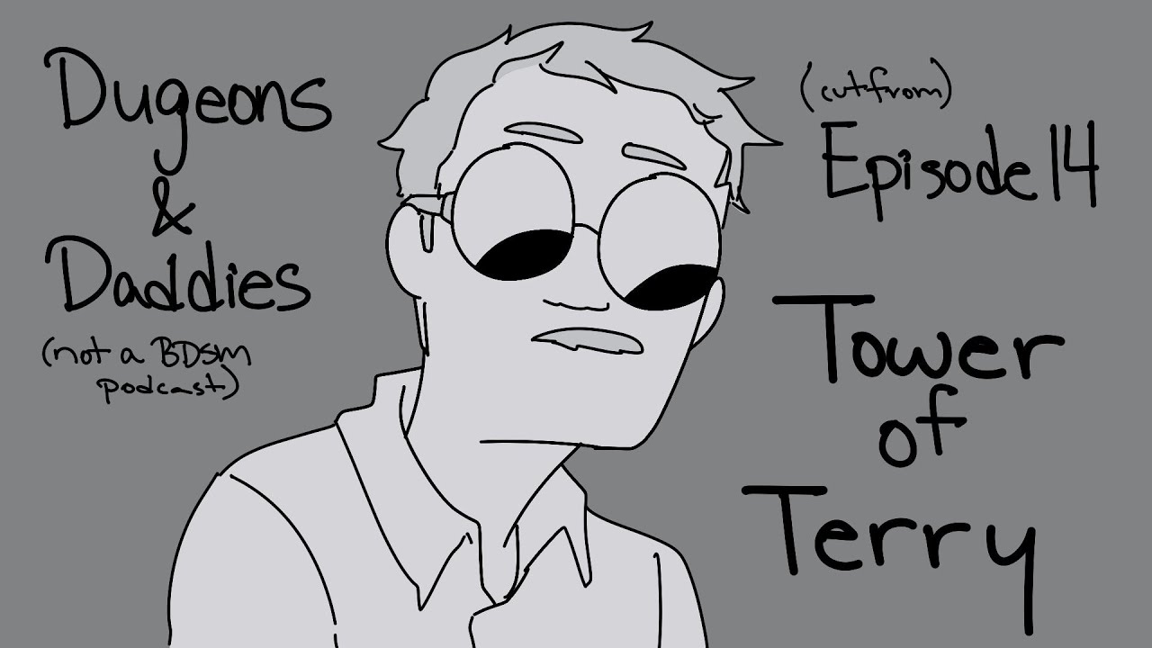 D&Dads ep. 14: Tower of Terry Animatic