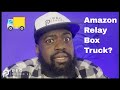 2021 Amazon Relay Box Truck Owner Op steps