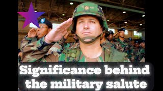 exploring the fascinating history and significance behind the military salute