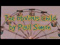 The Obvious Child By Paul Simon LYRICS mp3