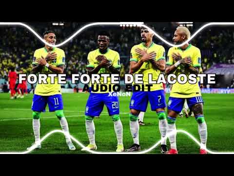 forte forte de lacoste  - (brazillian funk)  [edit audio]
