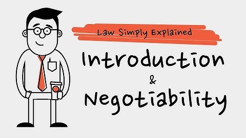 Intro and Requirements for Negotiability | Negotiable Instruments