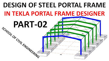 Design portal frame in Tekla portal frame designer 2019 | Part -02