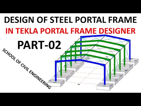 Design portal frame in Tekla portal frame designer 2019 | Part -02