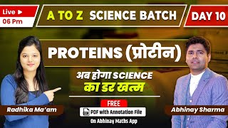 Protiens| Day-10 | Science | A to Z Batch | By Radhika ma'am