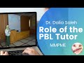 Role Of The PBL Tutor Role Of The PBL Tutor