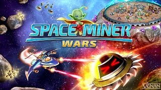 Space Miner Wars (by Venan Entertainment, Inc.) - iOS / Android - HD Gameplay Trailer screenshot 2