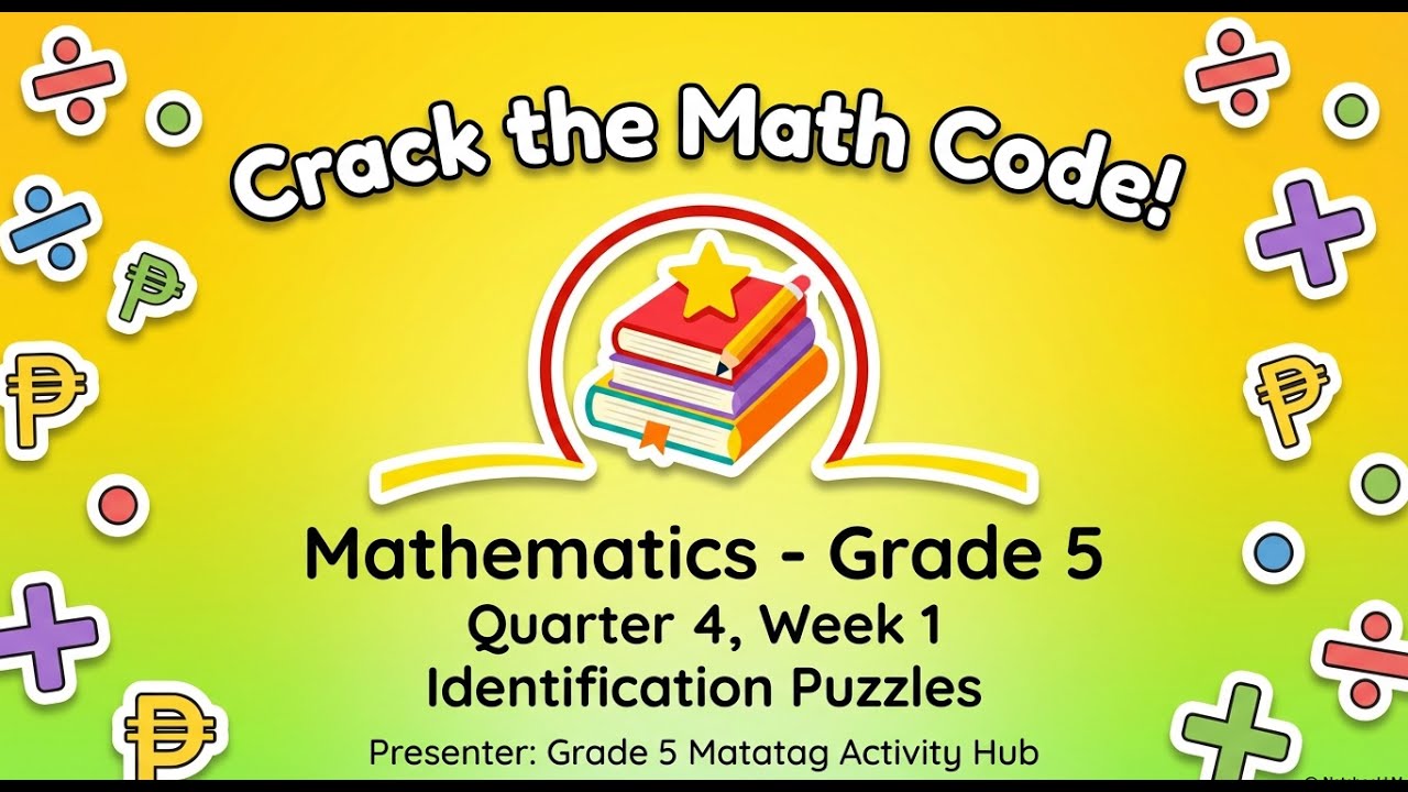 MATATAG MATHEMATICS 5 QUARTER 4 WEEK 1 IDENTIFICATION PUZZLE - YouTube