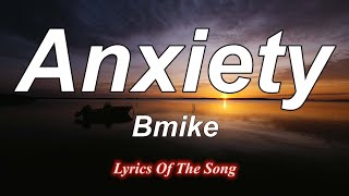Bmike - Anxiety (Lyrics)