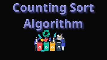 Counting Sort Algorithm - Code & Graphic Simulation